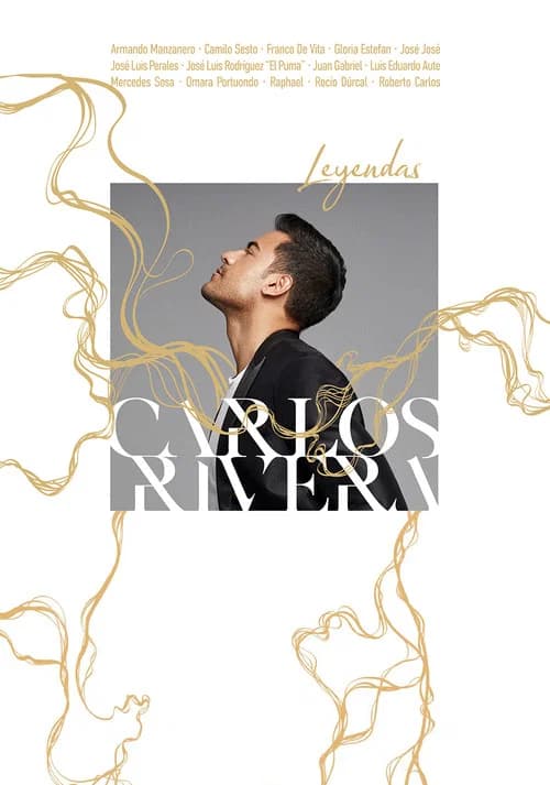 Carlos Rivera: leyendas poster