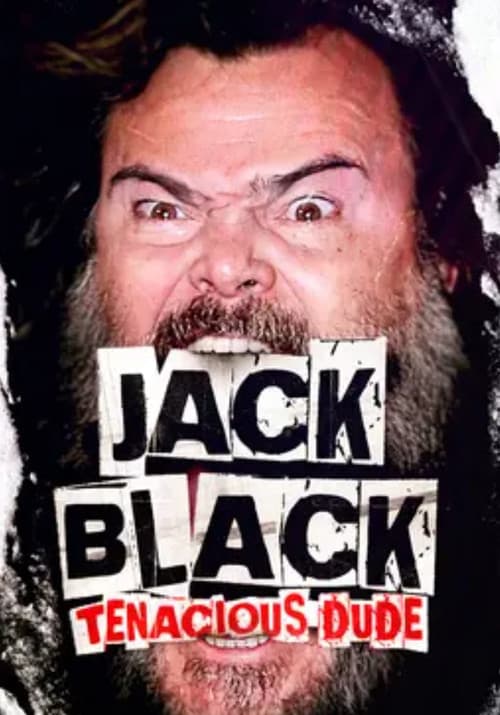 Jack Black: Tenacious Dude poster