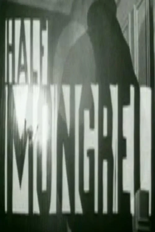 Half Mongrel poster