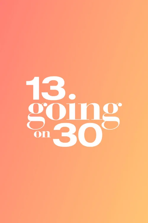 13 Going on 30 poster