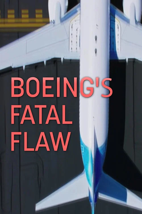 Boeing's Fatal Flaw poster