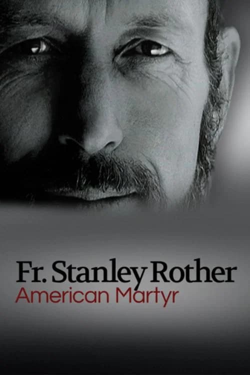 American Martyr: The Stanley Rother Story poster