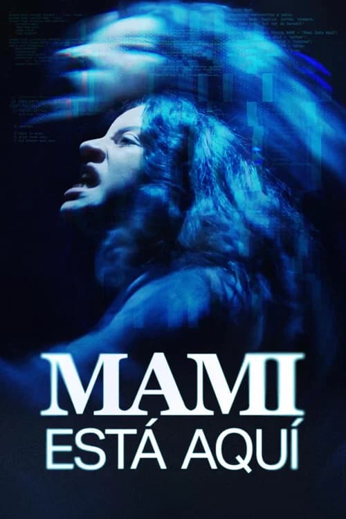 Mami Está Aquí poster
