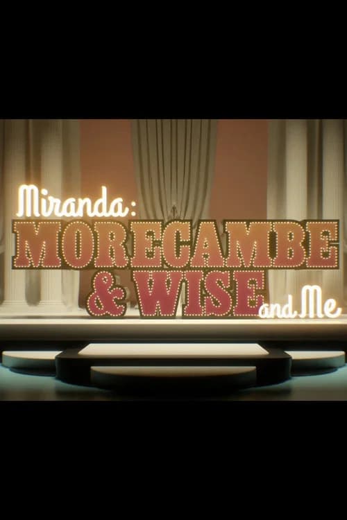 Miranda: Morecambe & Wise and Me poster