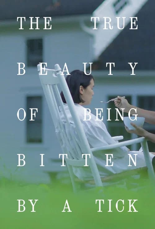 The True Beauty of Being Bitten by a Tick poster