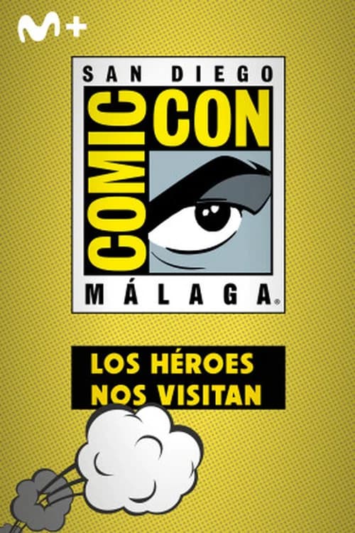 San Diego Comic-Con Málaga: Los héroes nos visitan poster