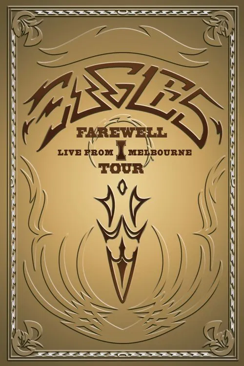 Eagles: Farewell I Tour - Live from Melbourne poster