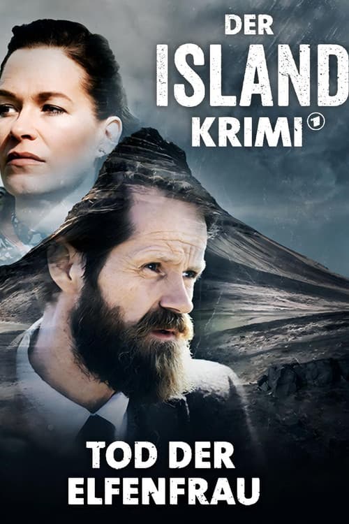 Der Island-Krimi: Tod der Elfenfrau poster