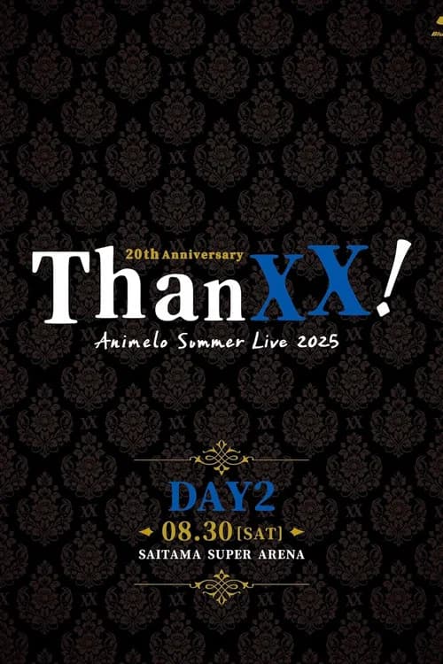Animelo Summer Live 2025 - ThanXX! - DAY2 poster